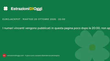 Eurojackpot di martedì 20 ottobre 2026: estrazione alle 20:00