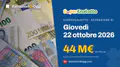 SuperEnalotto di giovedì 22 ottobre 2026: jackpot di 44 M€, estrazione alle 20:00